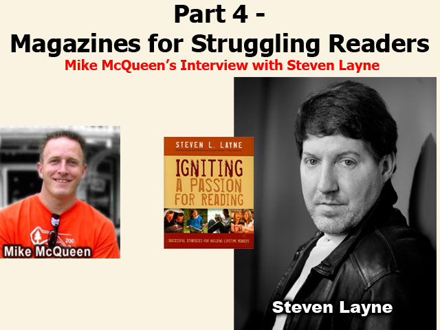 Thumbnail image for Steven Layne Interview Part 4 – Magazines for Struggling Readers